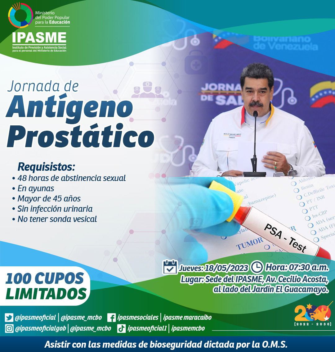 📢📢 Gracias a nuestro
Presidente <a href="/NicolasMaduro/">Nicolás Maduro</a> y a la Ministra del @MPPEDUCACION, <a href="/_LaAvanzadora/">Yelitze Santaella</a>, se invita a la realización de la Jornada Antígeno Prostático.

🗓️ Día: Jueves, 18/05/2023.
⏰ Hora: 07:30 a.m.
📍 Lugar: Sede del IPASME Mcbo. 

<a href="/IpasmeOficial/">Ipasme Oficial</a>
#MaduroMásPueblo