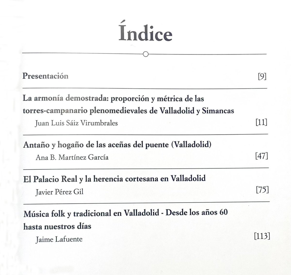 Ya se han publicado las actas de las Quintas Jornadas de “Patrimonio y Ciudad Villa de Prado”, Espacios con historia de la ciudad de Valladolid (III), con los artículos que resumen las conferencias que se impartieron en 2020.