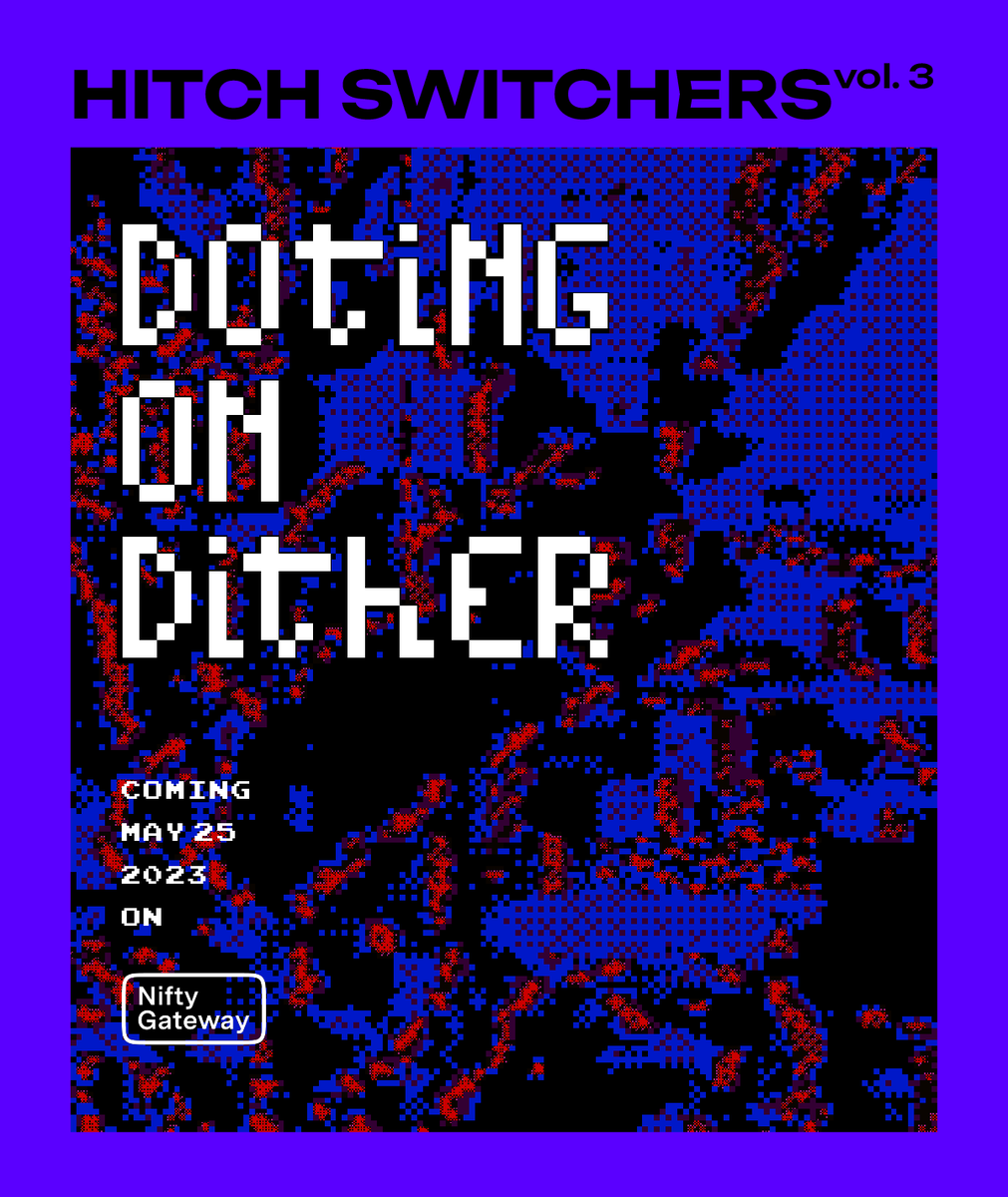 hitchswitchers's tweet photo. Get ready for HITCH SWITCHERS Vol. 3

DOTIN ON DITHER
Coming May 25 on @niftygateway 

The curation focuses on artworks that are created using retro computer graphics aesthetics, celebrating the significance of a pixel as the foundation for the entire rise of computer art. https://t.co/HGjJs14RaM
