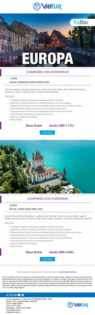 No te pierdas esta Promo de Vietur para Europa!!!!
Donde Comprar?
VIETUR
Tel: +54 11 4374 1500
Wapp: +549 11 2671 5662
info@vietur.com.ar
vietur.com.ar