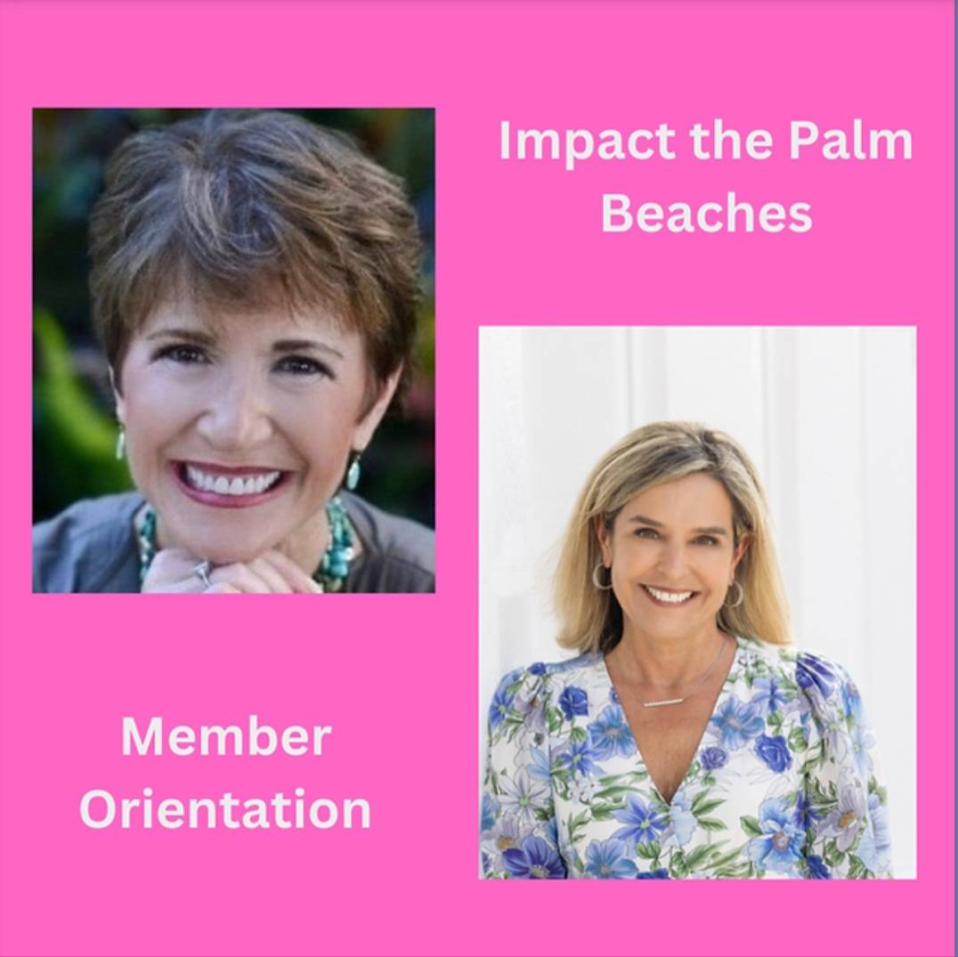 Join Board Member Andrea Greenspan and Impact the Palm Beaches President Lisa LaFrance to meet other members and learn how you can get involved and make the most of your membership!

May 10th Member Orientation | Register now! impactpalmbeaches.org/events/may-mem…