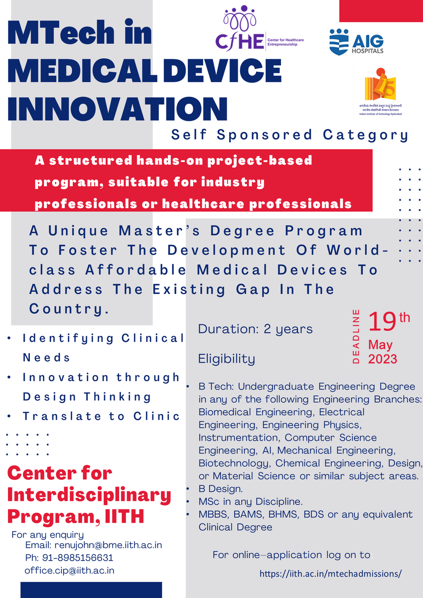 MTech in Medical Device Innovation- 2023 admission announced by IITH in association with CfHE & AIG Hospitals- A unique Master’s Degree Program to foster the development of world-class affordable medical devices to address the existing gap in the country. #medicaldevices