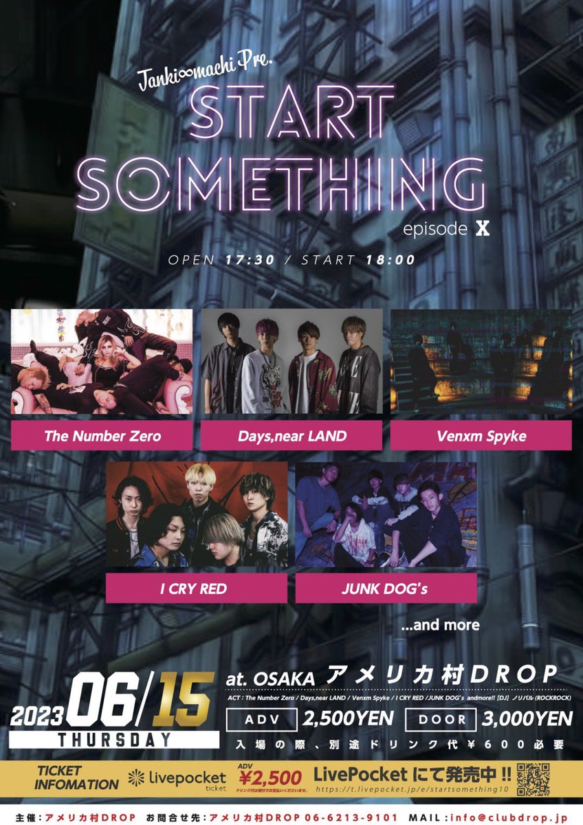 VENXMSPYKEJP's tweet photo. 【NEW LIVE  ANNOUNCEMENT】2023/6/15 アメリカ村DROP
Tanki∞machi Pre.Start Something episode Ⅹ

The Number Zero / Days,near LAND / Venxm Spyke / I CRY RED / JUNK DOG’ｓ andmore!!【DJ】ノリバル(ROCKROCK) andmore!!
[OPEN/START]
17:30/18:00

ADV/DOOR ￥2,500/￥3,000（+1D¥600） https://t.co/F5qWzxWvVe