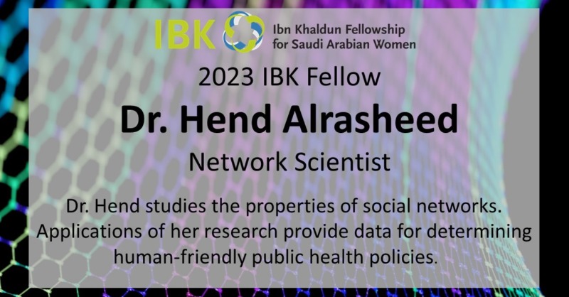 ibkfellowship's tweet photo. We are pleased to welcome Dr. @HendAlrasheed. She plans to join Prof @alex_pentland 's group as an IBK Fellow at #MIT this fall.  #socialnetworks #KACST