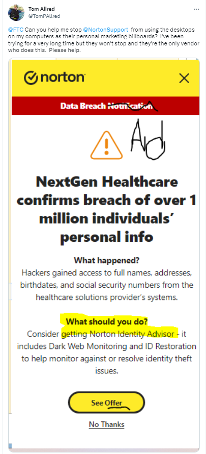 TomPAllred's tweet photo. @NortonSupport FTC notified. The NC AG Consumer Division is my next stop.  I hope sending me that ad was appropriately important to you, especially since there is such a long trail of messages telling you to stop.  Does the FTC give complainants part of the fine?  I hope so. https://t.co/wf2itI3VUR