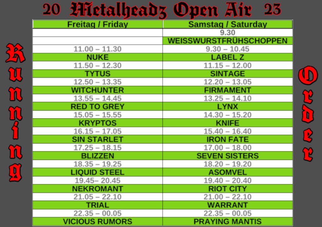 Festivalticker's tweet photo. #MetalheadzOpenAir Running Order 2023 - Nun zur RUNNING ORDER:Freitag / Friday RUNNING ORDERZeit / TimeBand11:00 - 11:30NUKE11:50 - 12:30TYTUS12:50 - 13:35WITCHUNTER13:55 - 14:45RED TO GREY15:05 - 15:55KRYPTO ... - https://t.co/7fFsaq5vKN https://t.co/k5H6ih2ODq