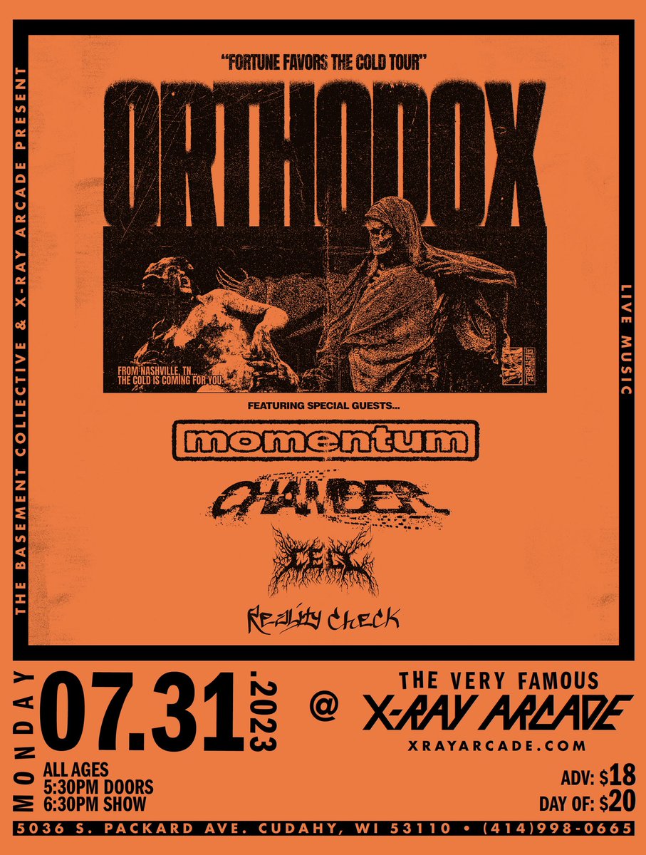 Numberonejrio's tweet photo. 7/31 at @xrayarcade 

@orthodoxtn 
@MomentumCA_ 
@chamber615 
@cellmetal_ 
@REALITYCHECKWI 

tickets on sale thursday at noon. in the mean time, give this an RT to let the people know. https://t.co/llpMSYS0oU