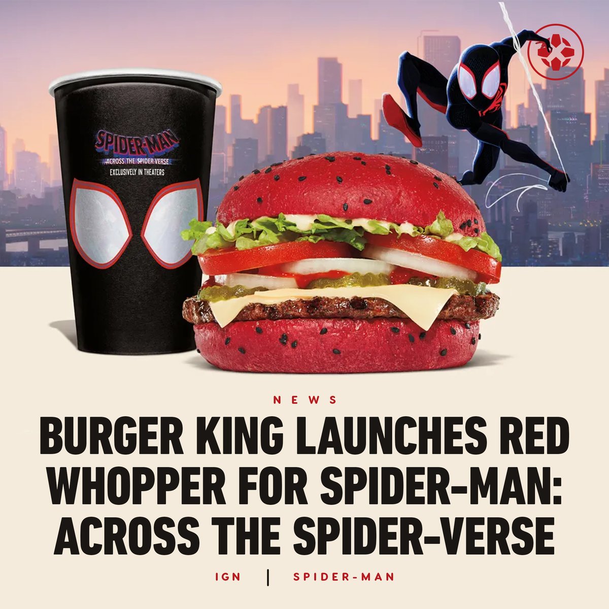 IGN's tweet photo. With Spider-Man: Across the Spider-Verse swinging into theaters on June 2, Burger King is offering a red whopper inspired by Miles Morales' suit from May 15 through June 21. https://t.co/KSlRTR6AIO https://t.co/cbytkvl7lf