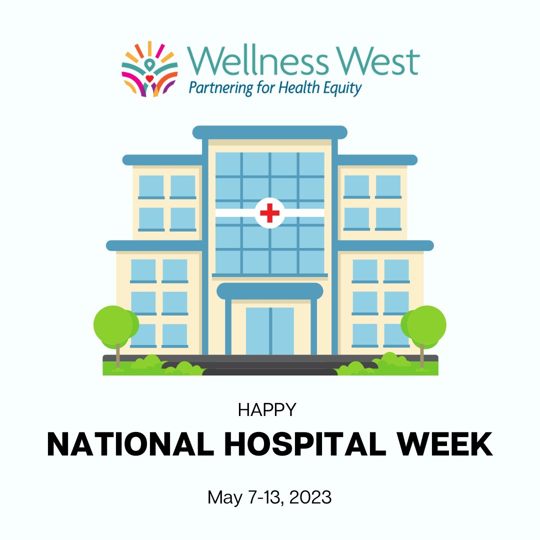 During National Hospital Week 🏥 , #WellnessWest honors the commitment of our #hospital partners 🤝 to provide high-quality care and promote #healthequity. Thank you for your tireless efforts in keeping us all healthy and safe.

#Healthcare #NationalHospitalWeek #HospitalNetwork
