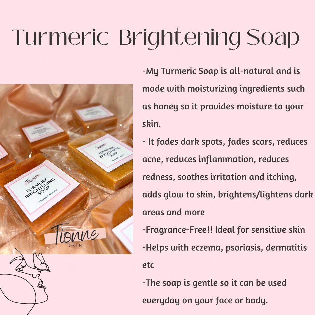 My Turmeric Brightening Soap is a moisturizing gentle everyday soap

The soap helps to reduce the appearance of dark spots, scars and hyperpigmentation

It also helps to get rid of acne, adds glow to skin, and softens skin

Recommended for eczema, psoriasis and dermatitis