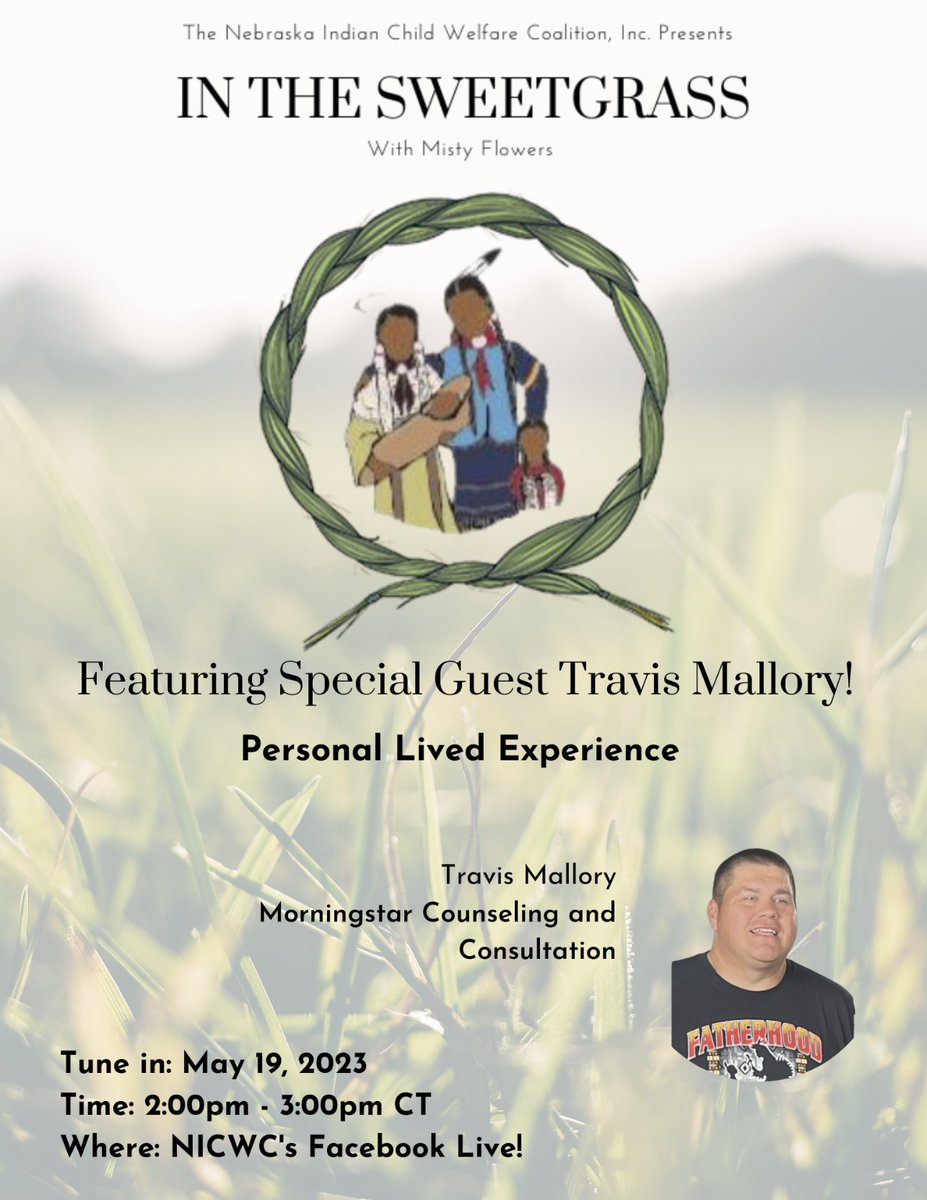 NICWCinc's tweet photo. Please see our attached flyer for the upcoming In the Sweetgrass with Misty Flowers, featuring special guest Travis Mallory! Tune in May 19, 2023! https://t.co/EmVQVLRKY5