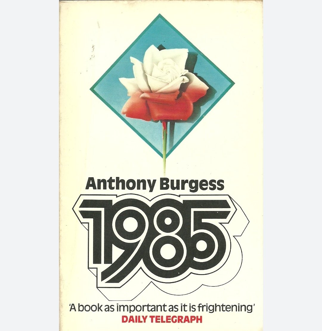 livingdeadEdd's tweet photo. Would love @lotuseaters_com to cover 1985 by Anthony Burgess for a book club. The 1st half is a critique of 1984. The 2nd half is Burgess' own vision of a future Britain ('TUCland'). To me this is eerily closer to what were currently experiencing than in 1984 or Brave New World. https://t.co/VUEIDMWo7i