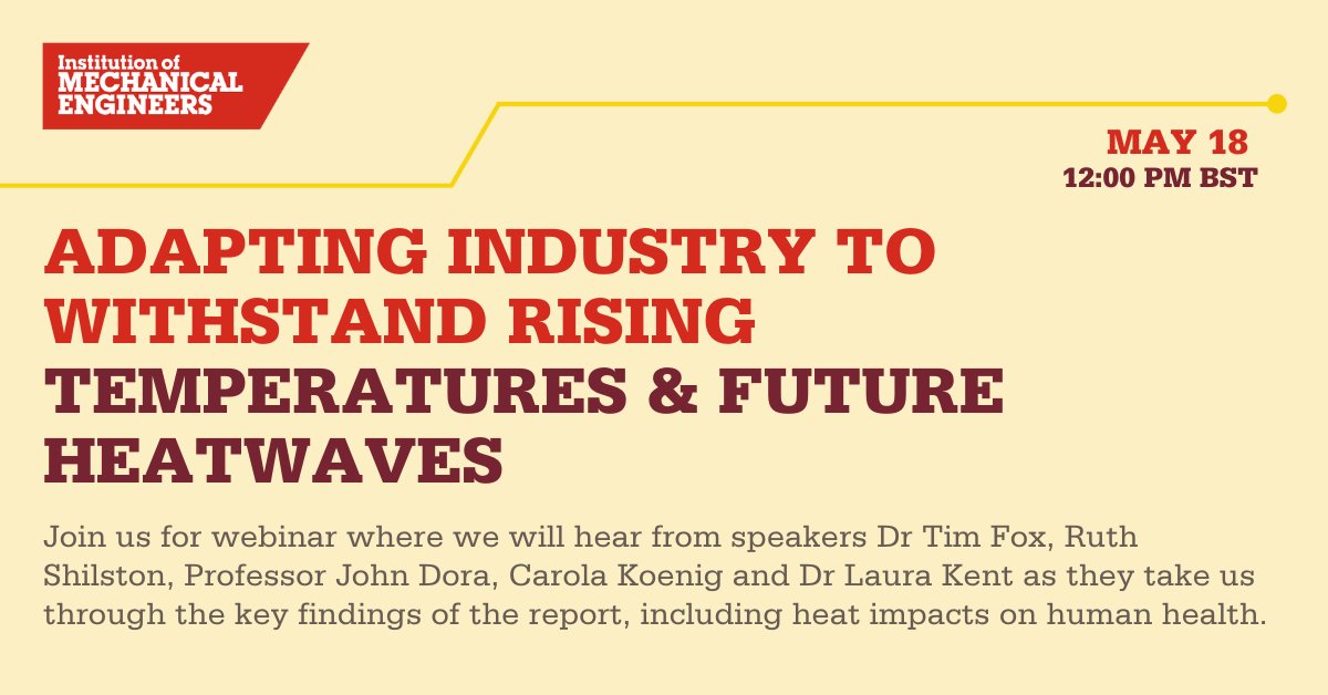 IMechE's tweet image. Last month, we published a report on #AdaptingToHeat looking at the impacts of an increasingly warmer world on industry.

Join us on 18 May as we host a webinar with @DrFox_Tim, Ruth Shilston, John Dora, Carola Koenig and @laurajokent, highlighting the key findings of the report.