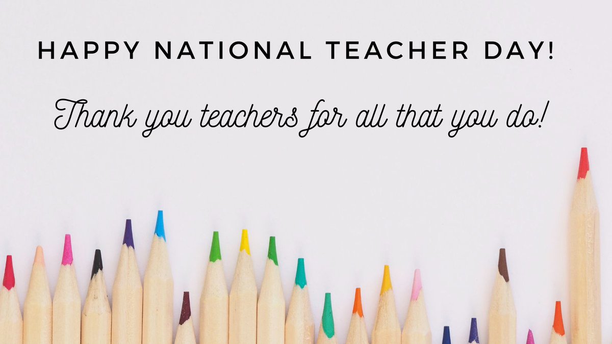 Happy #NationalTeacherDay! We appreciate you!