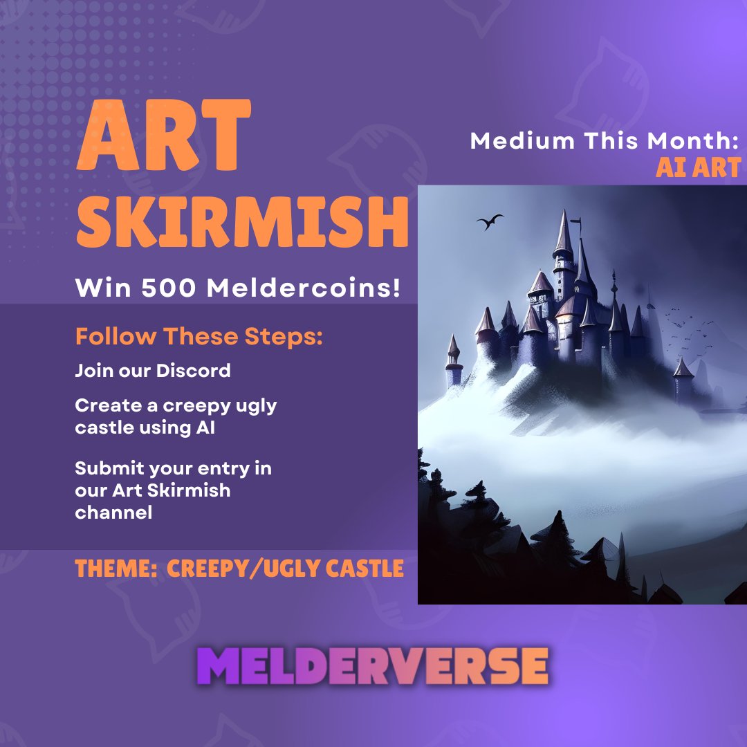 melderverse's tweet photo. Welcome to our first Discord Art Skirmish! Every month will be a new theme + art medium. 
May is #AIart and the theme is creepy/ugly castle! 
Enter to #win 500 Meldercoins! (in-game currency) 
Discord: https://t.co/5oFnCd3rpT 
Tag an artist you want to see participate below! https://t.co/znIWFYx4hP