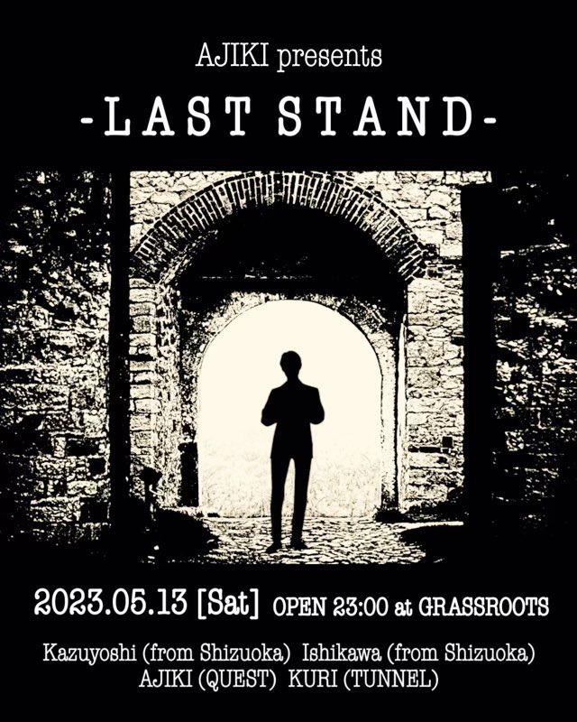 GrassrootsTokyo's tweet photo. 【今週のG】
5/13(sat) 
AJIKI presents 『LAST STAND』
23:00

DJ:
Kazuyoshi (from 静岡)

Ishikawa (from 静岡)

AJIKI (QUEST)

DJ KURI (TUNNEL)

☞ https://t.co/OSRzmOHLZE
☞ https://t.co/tUqxIp85DT https://t.co/nyP3kBOIii