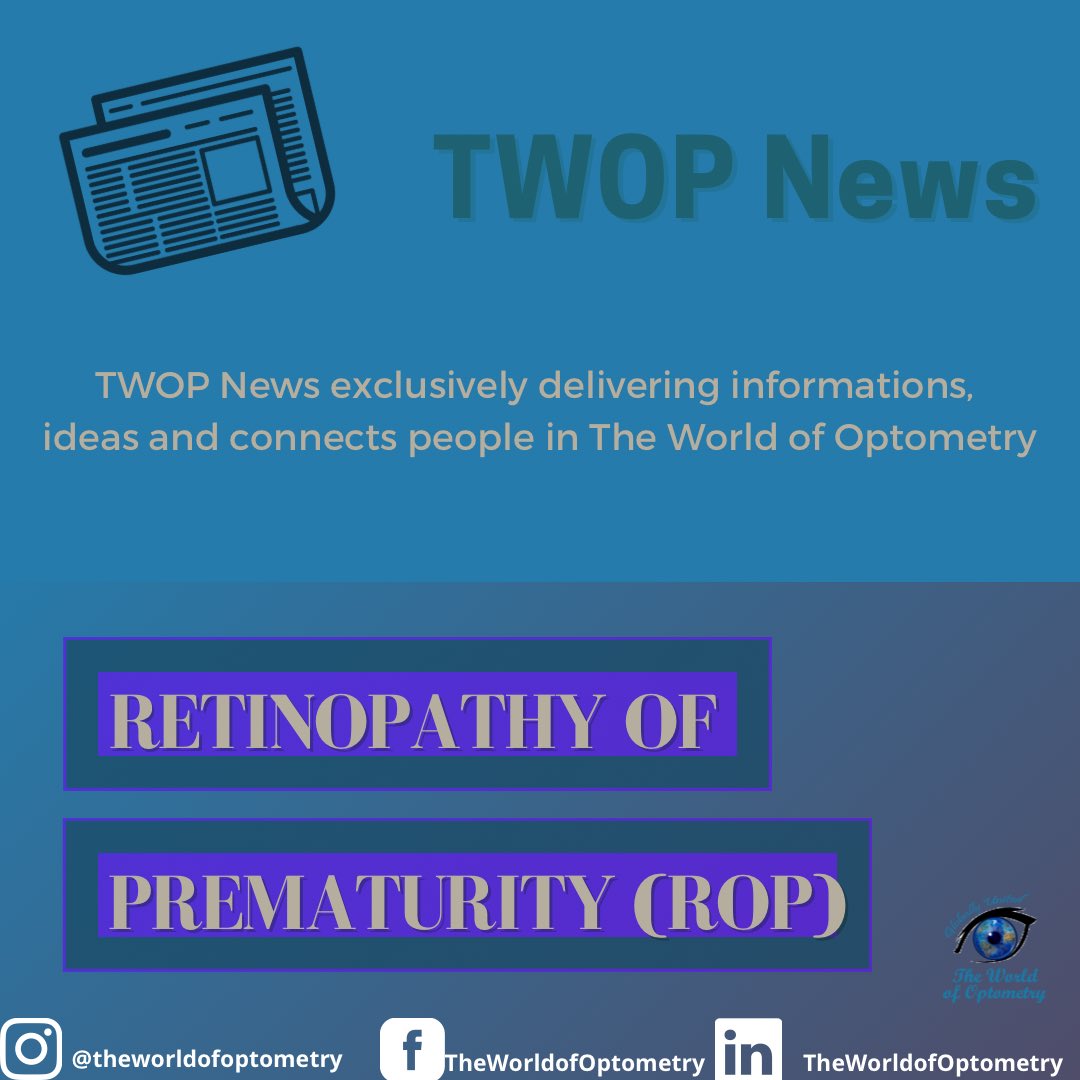 TWOPOFFICIAL's tweet photo. RETINOPATHY OF PREMATURITY (ROP)!

TWOP News brought to you by The World of Optometry, Globally United 🌎.

#TWOP #TheWorldofOptometry #Optometry #Optometrists #EyeCarePractitioners #OptometryStudents #EyeDoctors #EyeCare #VisualHealth #HealthyLife #Protectyoureyes #TwopMemes https://t.co/FtWAxBB5F1