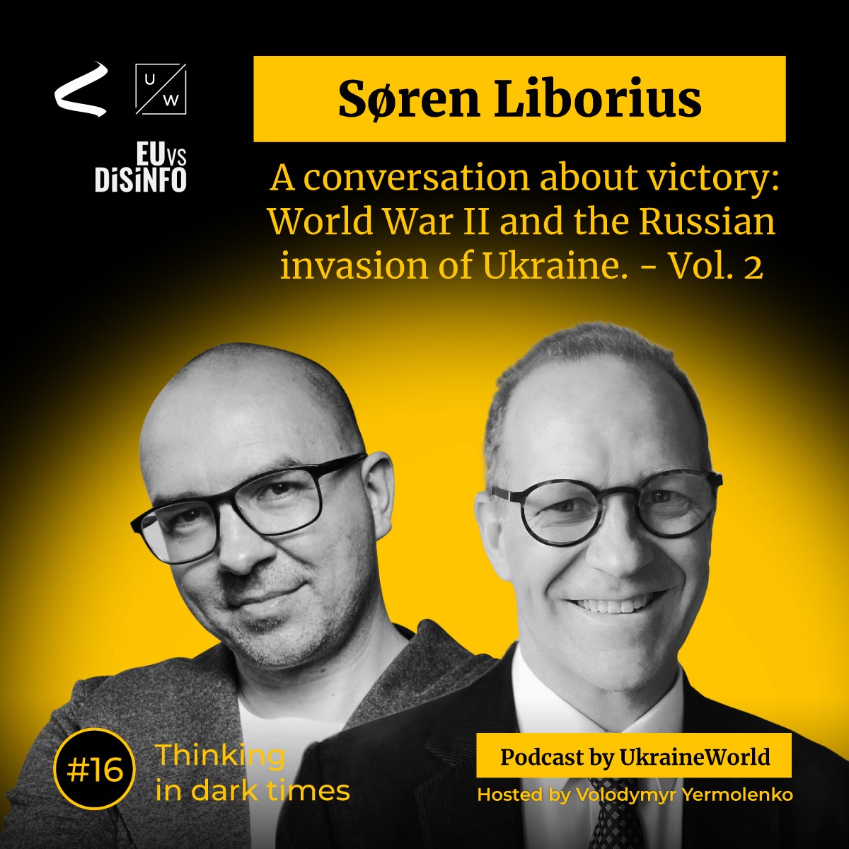 ukraine_world's tweet photo. EU diplomat Søren Liborius. World War II and the Russian invasion of Ukraine - Vol. 2 ➡️ https://t.co/bVJOSMn38l

🎙️ @yermolenko_v speaks to @soren_liborius, Chief Advisor in the EU External Action Service

This episode is made by UkraineWorld in partnership with @EUvsDisinfo https://t.co/FMVHY8tfjq
