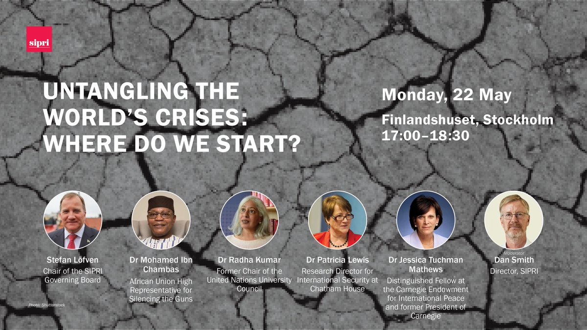 Join members of SIPRI’s international Governing Board in Stockholm on 22 May for a conversation on how to untangle the complexity of the world’s crises and where to start. Read more ➡️ bit.ly/3B9BxjI Secure your spot ➡️ bit.ly/3B9ATmi