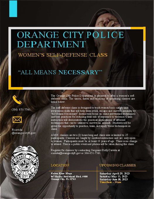 The <a href="/OrangeCityPD/">Orange City Police Department</a> women's self defense class that is being held this Saturday, May 13th at 8:00 am, still has some openings. If you're interested please contact Sergeant Cavida at 386-851-7561 or rcavida@orangecityfl.gov to register.