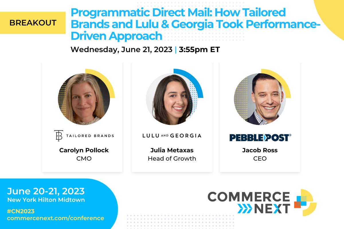 PebblePostPDM's tweet photo. Heading to @CommerceNext 2023? Don't miss this panel moderated by @jacobaross to learn how Carolyn Pollock, CMO of Tailored Brands, and Julia Metaxas, VP of Growth at Lulu and Georgia are driving profitable growth with #ProgrammaticDirectMail. https://t.co/5hjuJlN6XK
