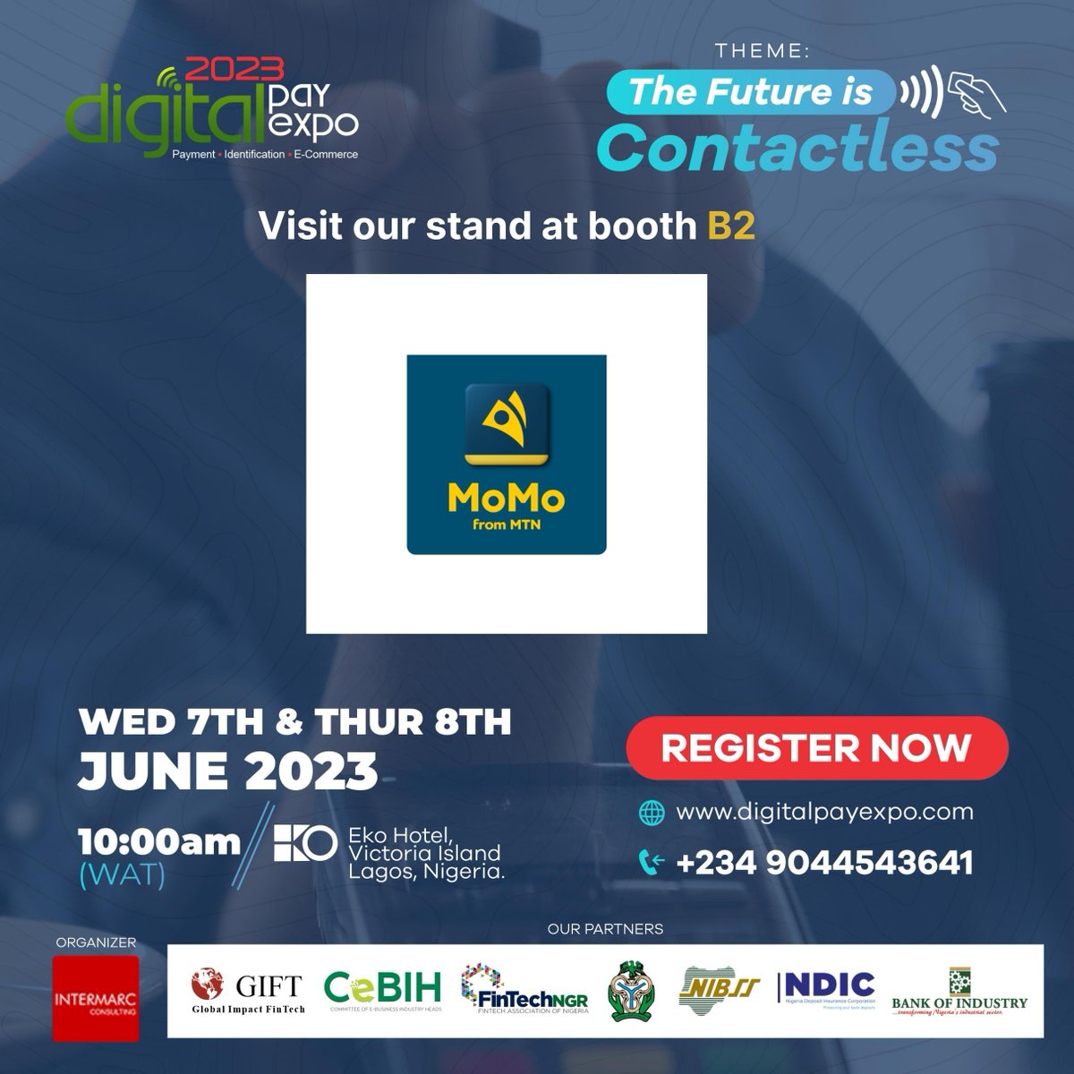 digitalpayexpo's tweet image. Meet MoMo PSB at booth B2 at Digital Payexpo on the 7th and 8th of June, 2023.
Register: bit.ly/digitalpayexpo….

#DPE2023 #momopsb #intermarc Wizkid Aquaman Transcorp Don Jazzy Dangote Frames Tiwa Opay Blord Mayor Vinicius Idan #tribunal Tony Elumelu Lakers Peter Obi Petrol