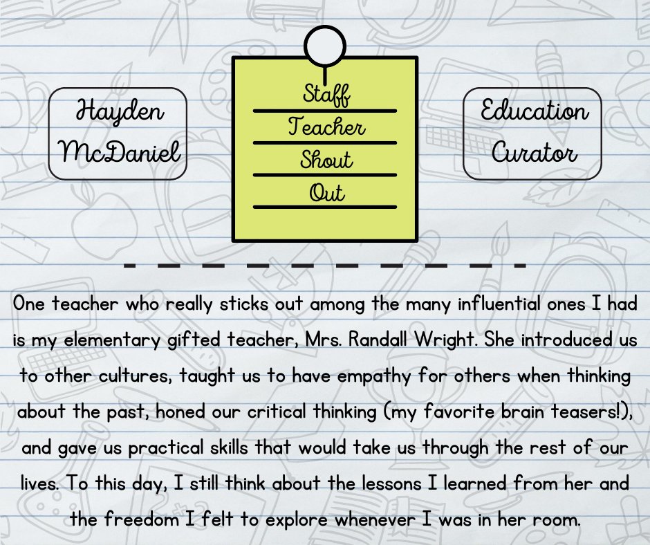 - The first installment of #AHI #TeacherShoutOut is from Education Curator, Hayden McDaniel #ThankATeacher #TeacherAppreciationWeek