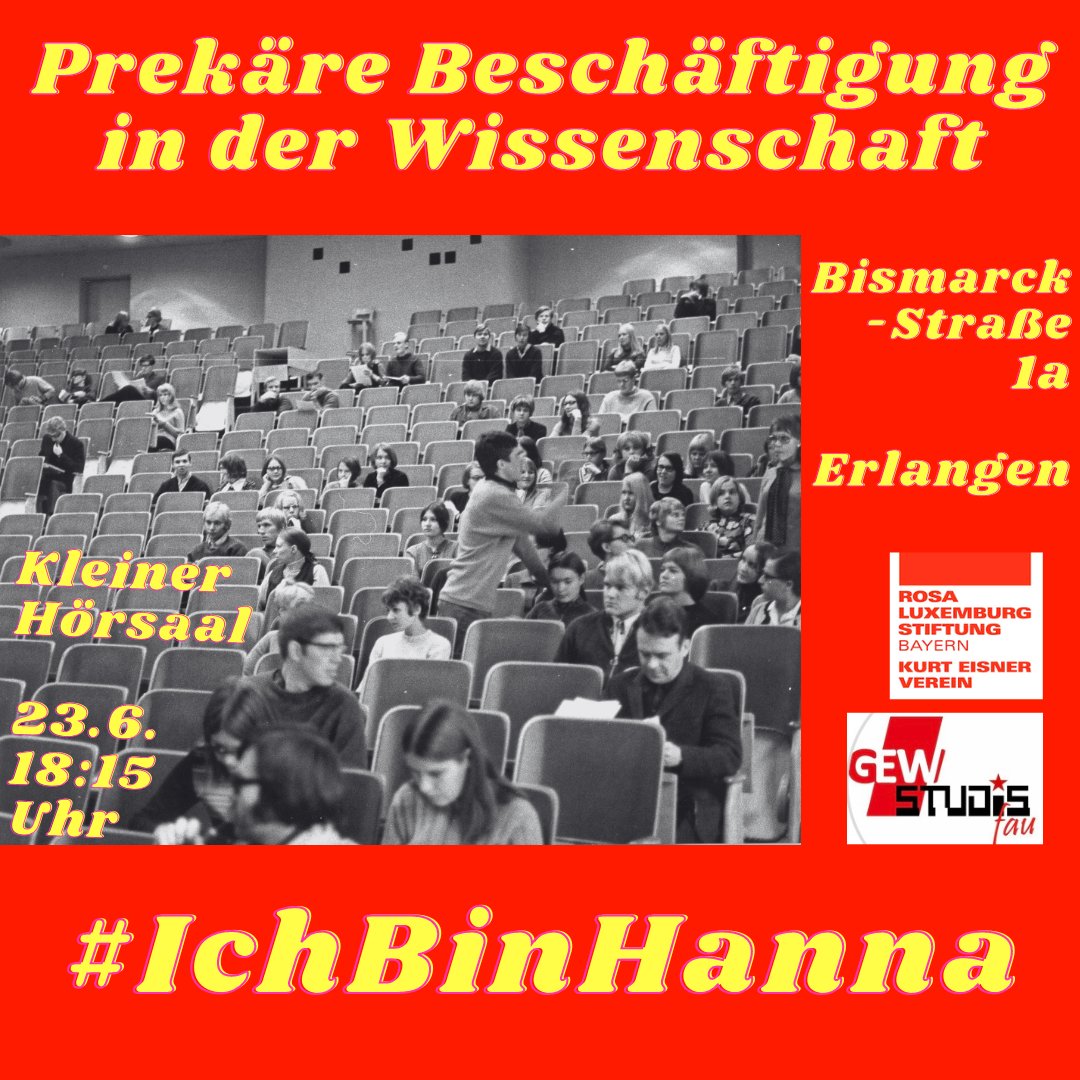 Vortrag: Prekäre Beschäftigung in der Wissenschaft
Buchvorstellung #IchBinHanna mit @DrKEichhorn 
23.6., 18.15 Uhr, Kleiner Hörsaal,                                                           Bismarckstraße 1a, 91054 #Erlangen
#95vsWissZeitVG #WissZeitVG #PrekaereUni #Wissenschaft