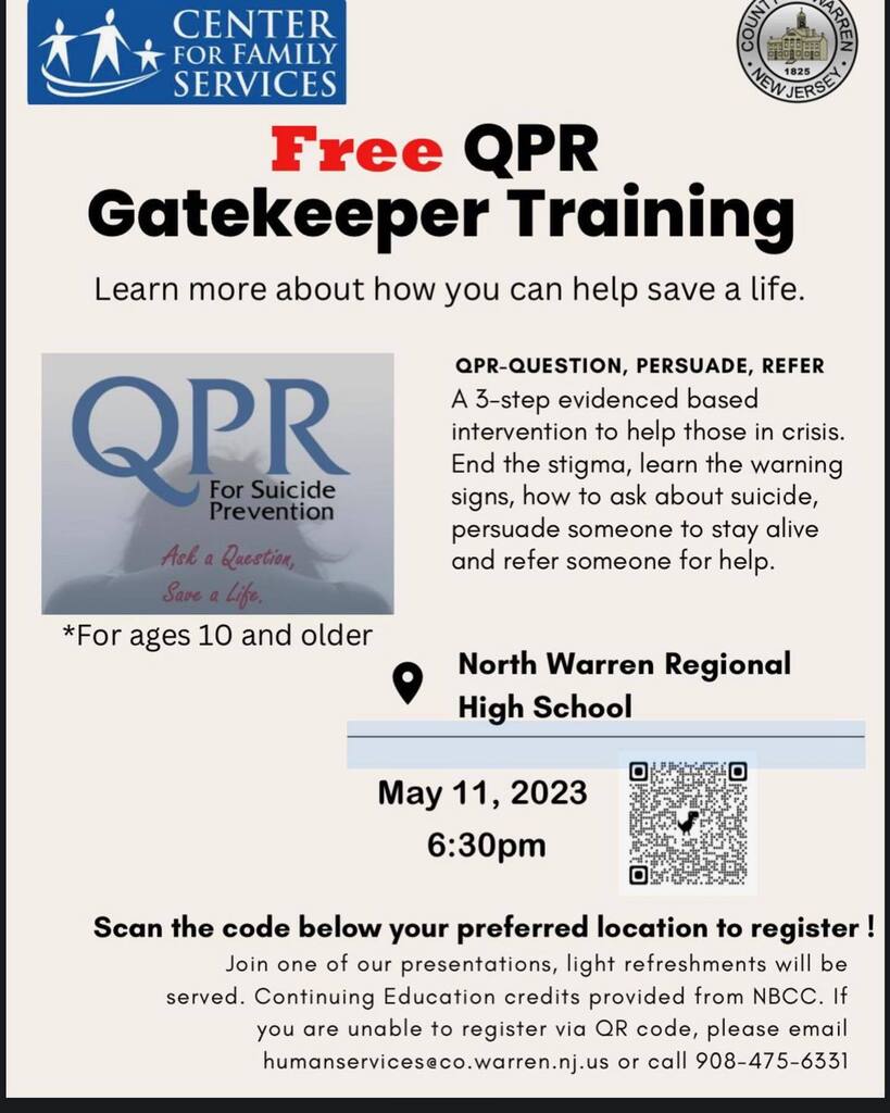 Please attend a free training on QPR (Question, Persuade, Refer). This training helps you recognize the signs of individuals in crisis, how to refer them to help, and ultimately save a life. The training is this Thursday, May 11th at 6:30pm at NWR.