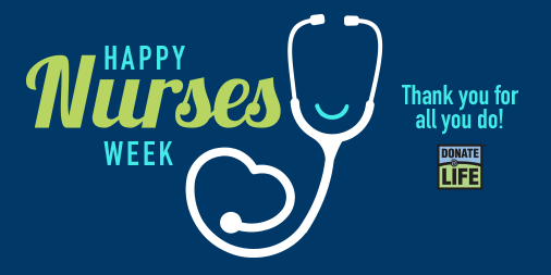 DonateLifeCDT's tweet photo. Happy Nurses Week! Thank you to all nurses for your dedication to saving &amp; healing others. Take time to thank all of the amazing nurses in your life today! https://t.co/Pg3xyV32H2