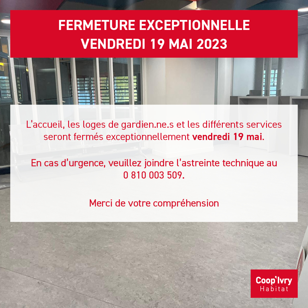 ▶️L’accueil, les loges de gardien.ne.s et les différents services seront fermés exceptionnellement vendredi 19 mai.
📞En cas d’urgence, veuillez joindre l’astreinte technique au 0 810 003 509. Merci de votre compréhension.