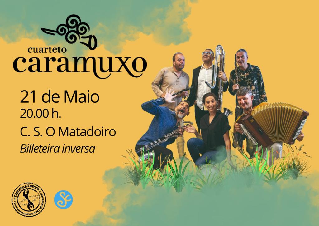 🗣️Queridxs amantes da boa música: voltamos en maio cun concertazo de @cuartetocaramuxo 🎵👏

Vémonos o domingo 21 de maio no C.S. O Matadoiro ás 20h 🪗🎺

¡¡Vide preparados pra gosar!!

📆 Domingo 21 de marzo.
🕘 21 h.
🏠 C.S O Matadoiro.
💵 Entrada inversa