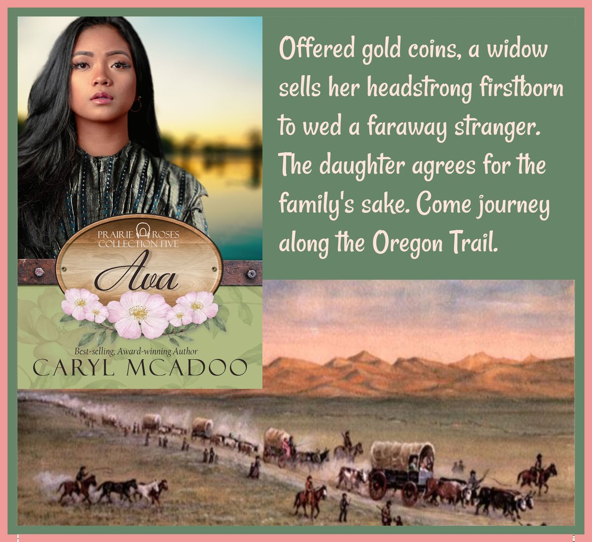 I have a new release, AVA! Her story includes a cross-country journey by covered wagon to meet the stranger who is to be her husband . . . but she's sworn she will not marry but for true love.