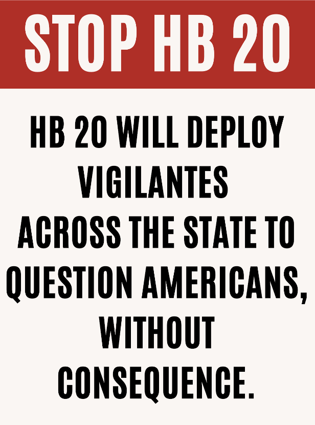 #HB20 is being voted on in the TX House. This is a dangerous bill that would deputize unqualified vigilantes to target anyone they perceive to be a migrant to potentially deter or arrest them. No one will be safe from these lawless patrols. #txlege