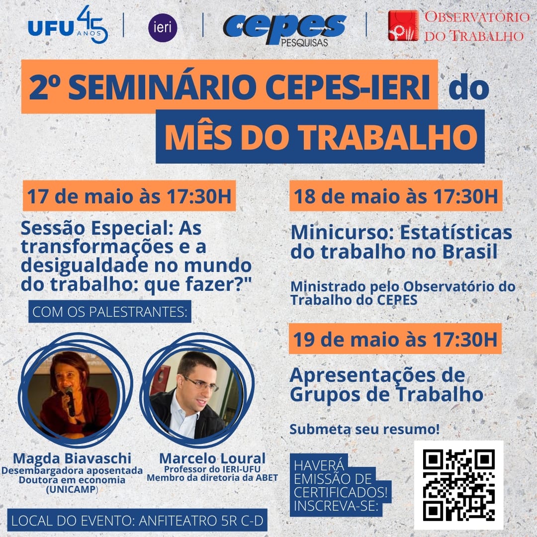 abet_trabalho's tweet photo. Nos próximos dias 17 e 18 de maio, o Centro de Pesquisas Econômico-Sociais da Universidade Federal de Uberlândia irá promover o 2º Seminário CEPES-IERI do mês do trabalho. 

Aos que estiverem em Uberlândia, vale a pena conferir o evento. 

@UFU_Oficial https://t.co/Btk9nvP646