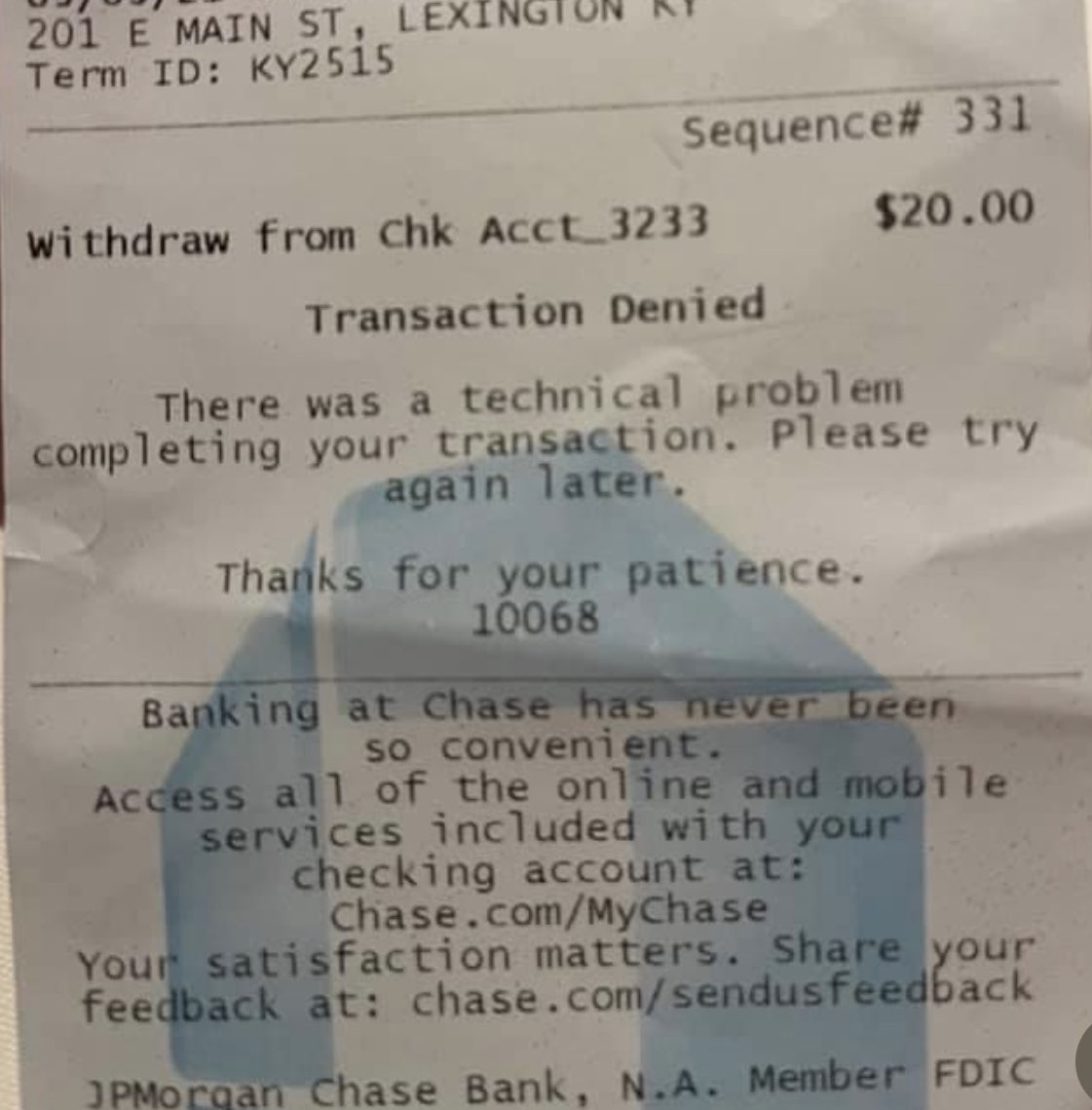 A man appeared to be “struggling thru life” had walked up to ATM <a href="/Chase/">Chase</a> downtown Lex.  It was obvious his card was being declined&amp;was crying&amp;cursing the machine. I pulled up&amp;watched. He walked away&amp;left receipt in machine.I called him back&amp;said:”Sir,I think u left your $20 in the