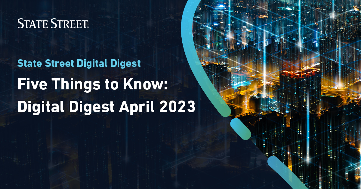 StateStreet's tweet photo. In this edition of our award-winning #StateStreetDigital Digest, we look at the interrelated nature of financial services and new developments in the market. Five key insights in the thread below: https://t.co/DKpgDpP9QG