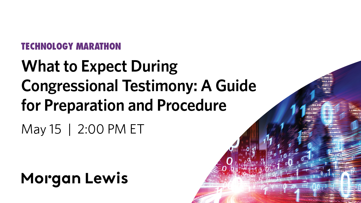 MorganLewisLaw's tweet photo. Join partners John Ring and Amanda Robinson and senior director Timothy Lynch as they discuss the dos and don’ts of preparing for a congressional investigation hearing, what to expect during the hearing, and post-hearing next steps. Register: https://t.co/DhhkDvxfRd
#MLGlobalTech https://t.co/C58yrAY9t9