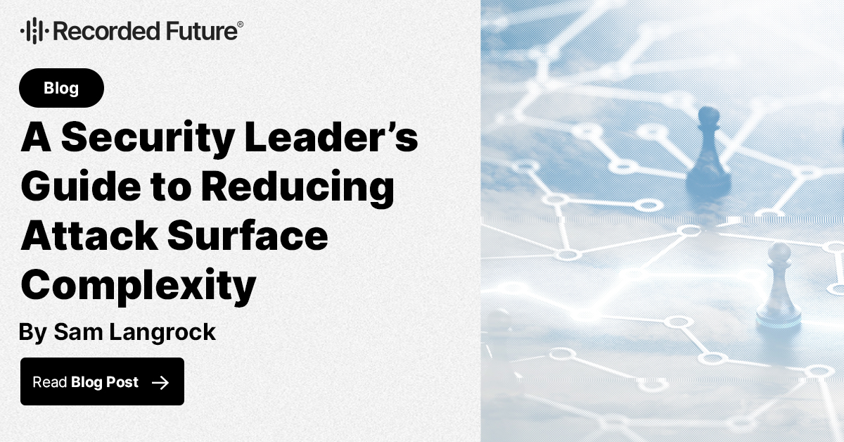 RecordedFuture's tweet image. 🛡️ Defend your digital assets with visibility. Get five actionable tips from former NYC CISO Geoff Brown to reduce attack surface complexity. bit.ly/3LMUkpY