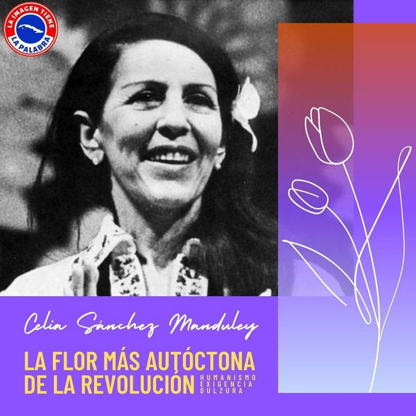 La flor más autóctona de la #Revolución, Celia, en un nuevo aniversario de su nacimiento. Gracias por haber existido para Arroyo Naranjo