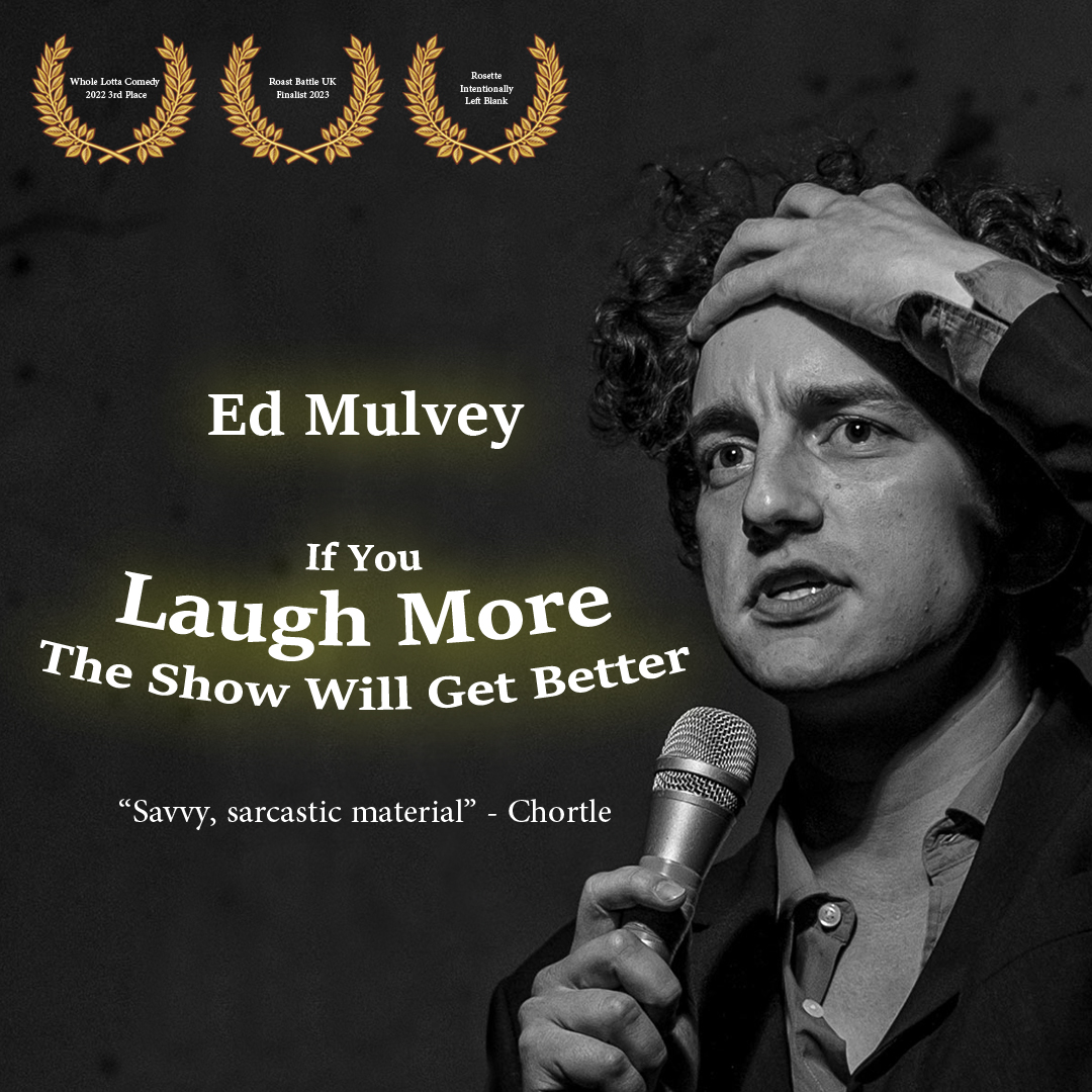 If You Laugh More The Show Will Get Better Tickets: brightonfringefest.co.uk/show.aspx?Show… Brighton Fringe 20th to 23rd May - 8:30pm @brightonfringe #standupcomedy #standup