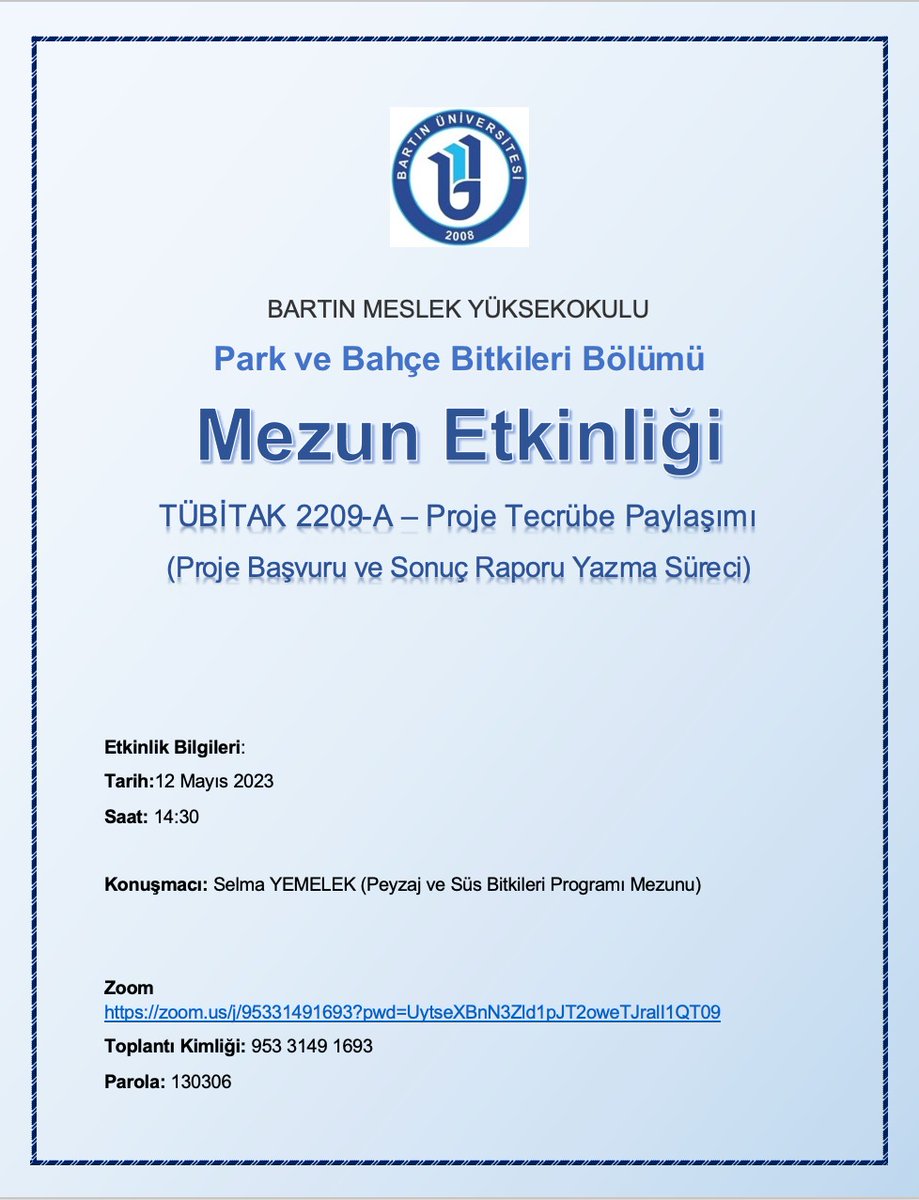 Mezunumuz Selma YEMELEK'in 12 Mayıs Cuma günü saat:14:30'da "TÜBİTAK 2209-A- Proje Tecrübe Paylaşımı" etkinliği olacaktır. Katılımınızı bekleriz.

Zoom: zoom.us/j/95331491693?…

<a href="/bartin_myo/">Bartın Üniversitesi Bartın Meslek Yüksekokulu</a> <a href="/baruedutr/">Bartın Üniversitesi</a> <a href="/uzun_orhan/">ORHAN UZUN</a> <a href="/m_zahmakiran/">Prof. Dr. Mehmet Zahmakıran</a> <a href="/Sevim_Celik67/">Prof. Dr. Sevim Çelik</a> <a href="/GencLermi/">Ayşe Genç Lermi</a> <a href="/deniz_celik06/">Deniz Çelik</a> <a href="/kocadede58/">veli koca</a>