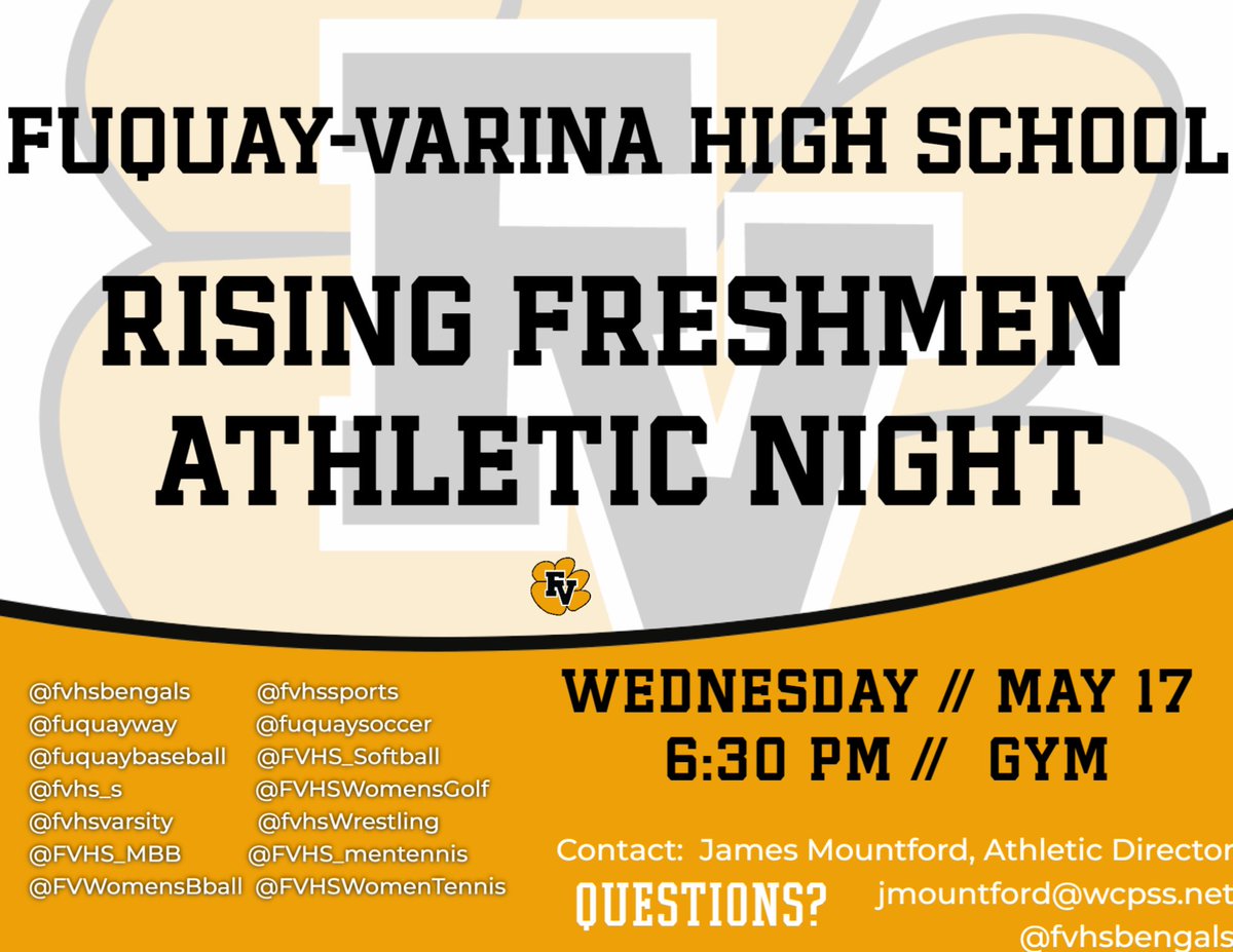 Fuquay-Varina High School will be hosting a Rising 9th Grade Night for Athletics on Wednesday, May 17 at 6:30 in the Fuquay-Varina HS Main Gym.  It is open to all Fuquay-Varina students who plan to participate in sports next year. #RollBengals