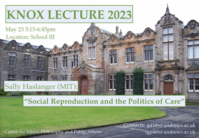 The 2023 Knox Lecture will be delivered by Sally Haslanger (MIT) in person in St Andrews on the 23rd of May. The lecture is open to all, and no registration is required. You can also join the lecture online, via the Teams link on this page: ceppa.wp.st-andrews.ac.uk/event/knox-lec…
