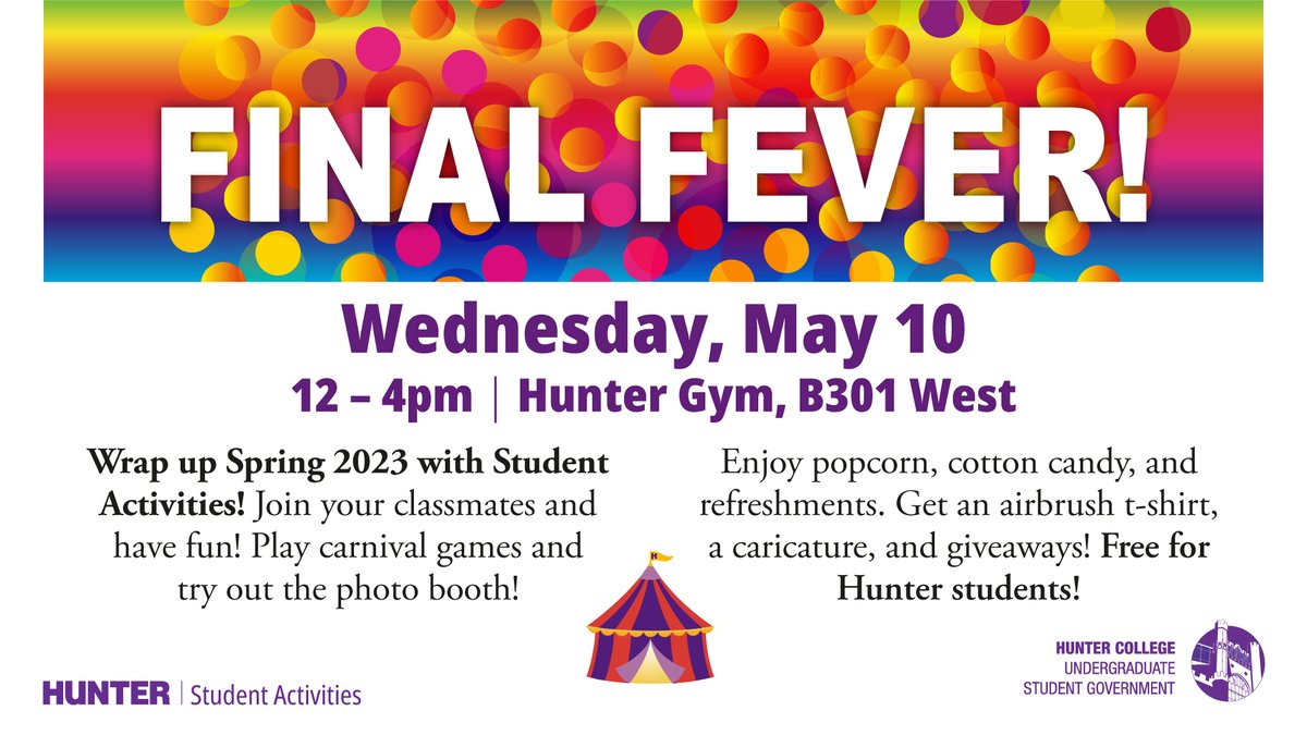 Hunter_College's tweet photo. Hey, #HunterStudents! Before you hunker down for #FinalsWeek, take a break and join us for #FinalFever on Wednesday, May 10, to celebrate the end of the Spring semester with activities & refreshments! #HunterPride https://t.co/NbEyfombFr