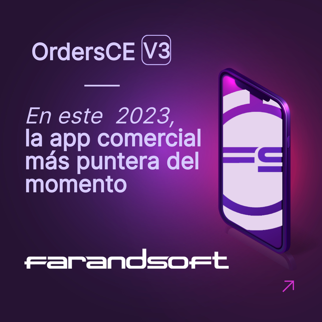 FARANDSOFT's tweet photo. En este 2023, la app comercial más puntera del momento #ordersce #farandsoft https://t.co/MEjkpmwFQZ