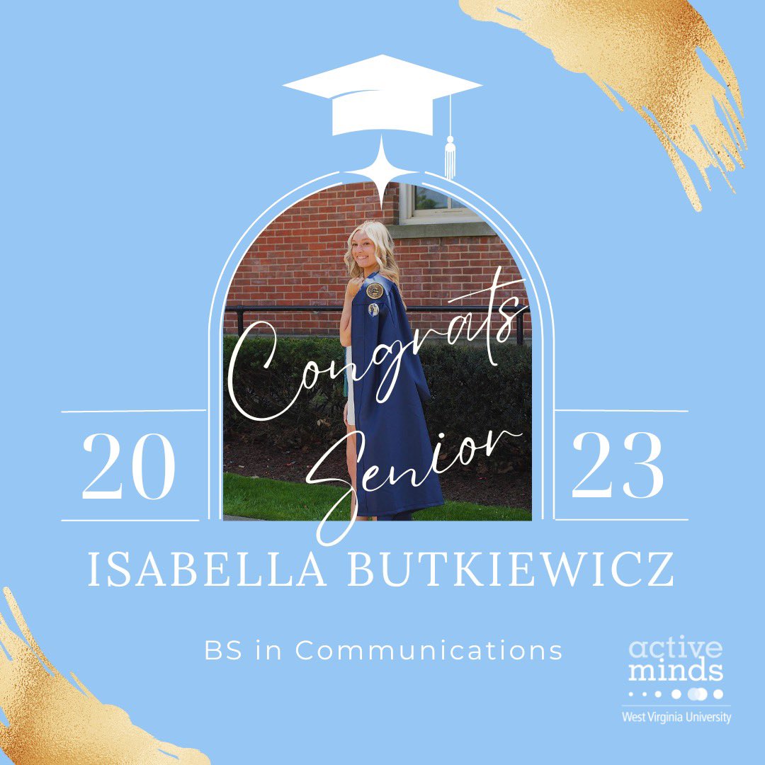 Happy graduation week! Throughout the week we will highlight our graduating seniors! To kick off our countdown is Izzy Butkiewicz. Izzy will be graduating from WVU with a BS in Communications! Congratulations Izzy, we will miss you!! 🔵🟡

#activeminds #senior