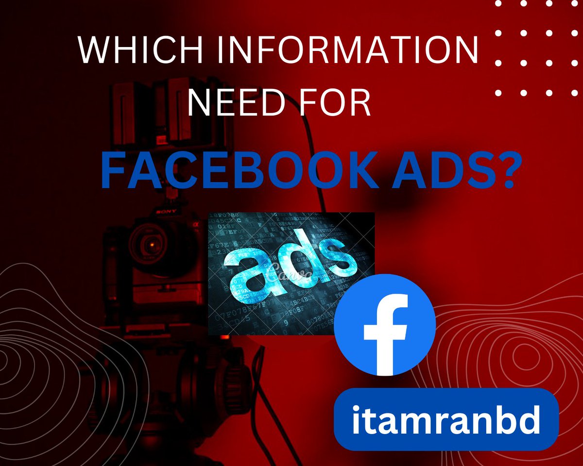 itamranbd's tweet photo. which information need for Facebook Ads?  If you need any help, Kindly DM me. 
#MemberofParliament #Ultra #facebookads #tiktokban #itamranbd https://t.co/Eefw9upmLY