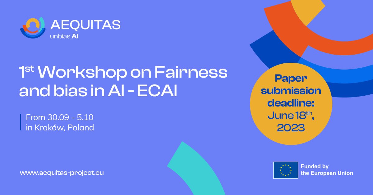 aequitasEU's tweet photo. 🎉 Exciting news!
🪧#AEQUITAS is organising the 1st workshop on #fairness and #bias in #AI for ECAI 2023 &amp; we need you!🙋‍♀️
#CallforPapers is now open! Don't miss this opportunity to share your insights with a global audience.
👉 Submit your abstracts here⬇️
https://t.co/Q40phYxMUt https://t.co/31Gzo8AXcA