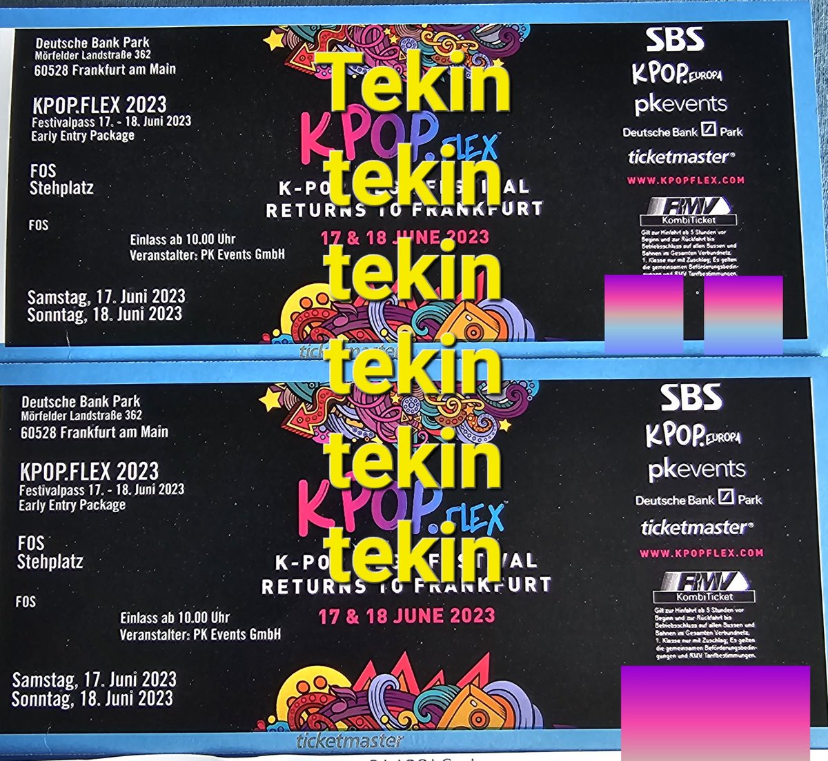 TekinG16's tweet photo. WTS
kflex kpopflex tickets.
FOS Early Entry package 
#concerttickets #festivaltickets
#wts #kpopfestival #frankfurt #deutschebankpark
#kpopflex #kflex #kpop https://t.co/rXSMpJsOG3